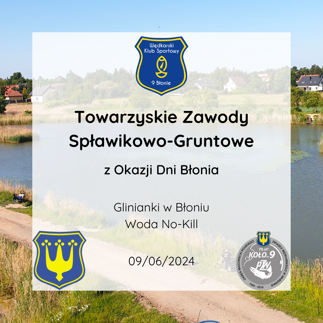 Towarzyskie Zawody Spławikowo-Gruntowe z Okazji Dni Błonia