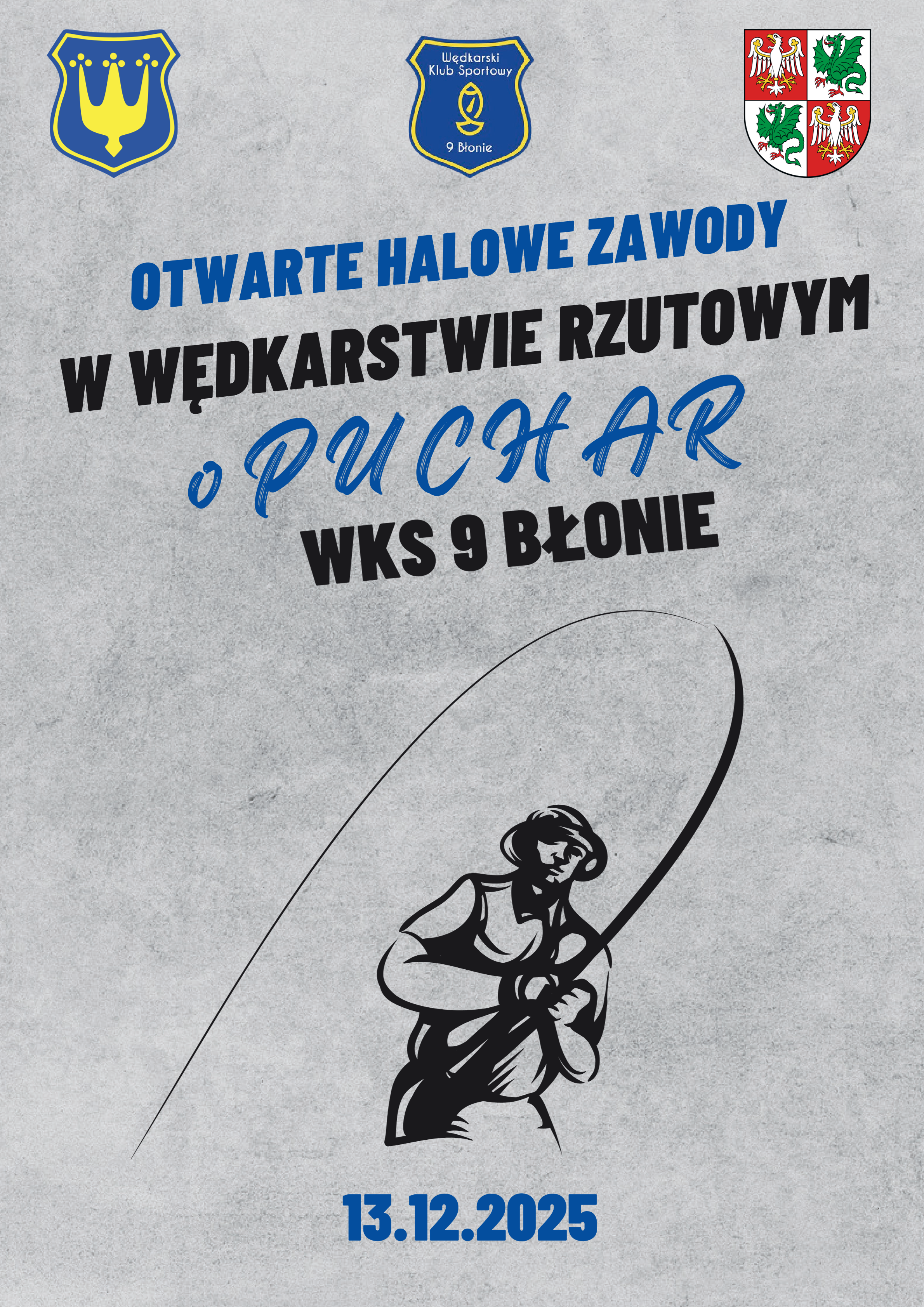 Zapraszamy na Otwarte Halowe Zawody w Wędkarstwie Rzutowym o Puchar WKS 9 Błonie